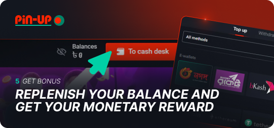 Top up your Pin Up balance and get bonus money