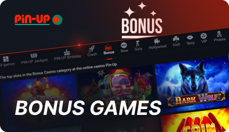 Bonus games in Pin Up Bangladesh