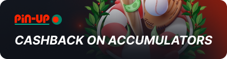 Cashback on accumulators in Pin Up Bangladesh