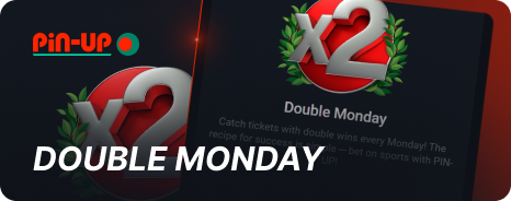 Double Monday Bonus in Pin Up Bangladesh