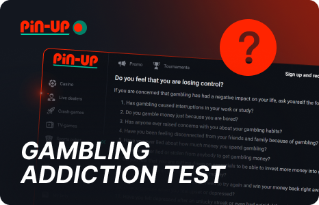 Pin Up Bangladesh's gambling addiction test