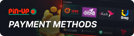 Payments in Pin Up Bangladesh