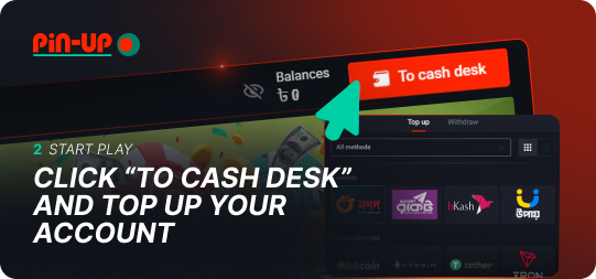 Click on "To cash desk" and top up your Pin Up account