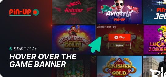 Hover over the Pin Up game banner