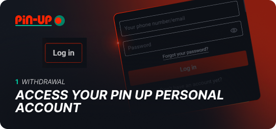 Log in to your Pin Up account.